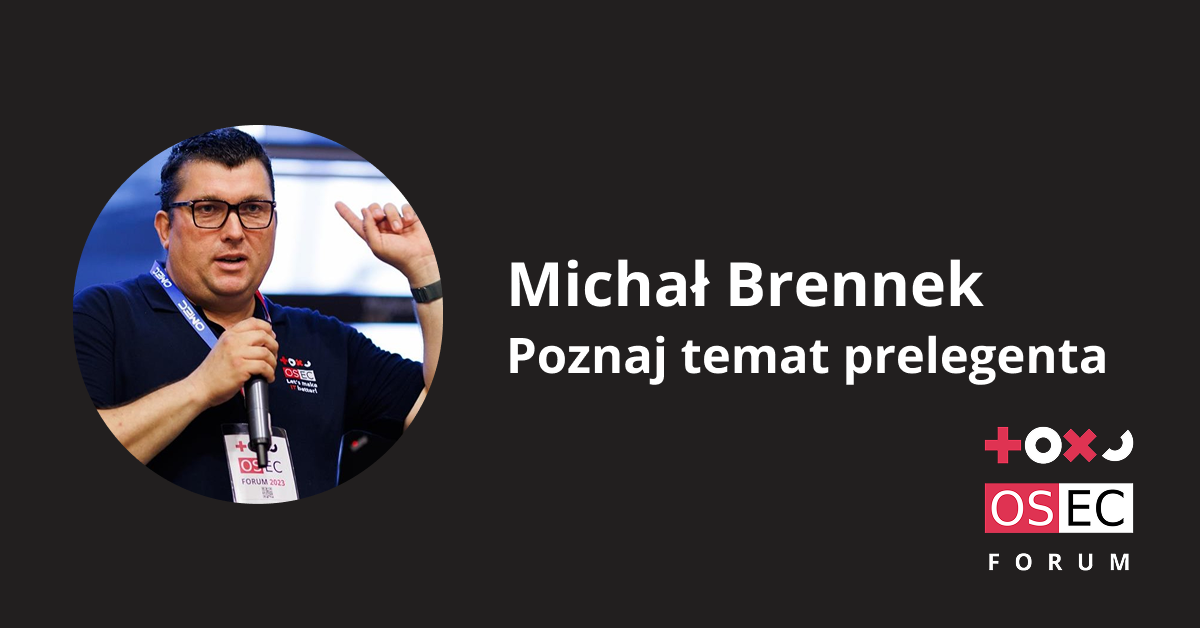 Michał Brennek – poznaj temat prelegenta